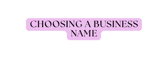 Choosing a Business Name